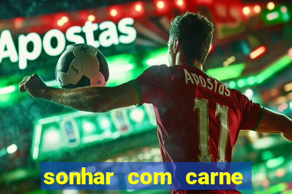 sonhar com carne de porco no jogo do bicho